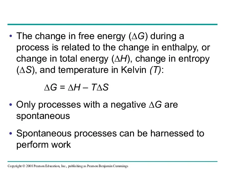 The change in free energy (∆G) during a process is