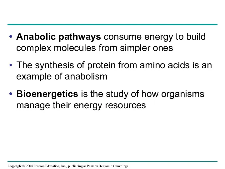 Anabolic pathways consume energy to build complex molecules from simpler