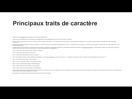 Principaux traits de caractère Le caractère, selon Heymans, peut être