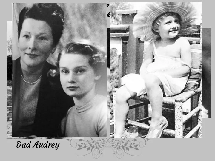 Early childhood Audrey Dad Audrey Mather Audrey