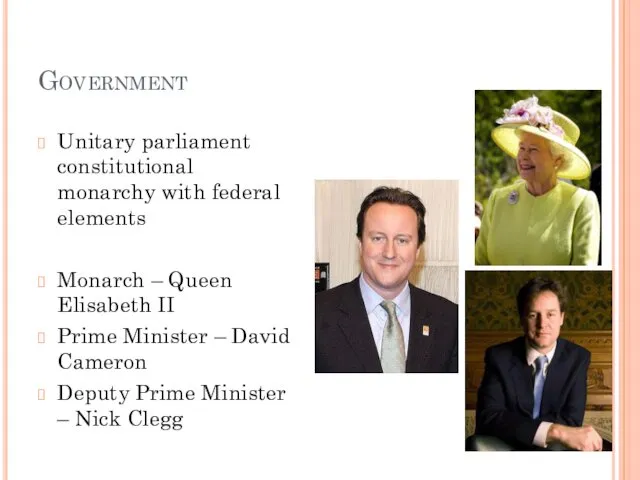 Government Unitary parliament constitutional monarchy with federal elements Monarch –
