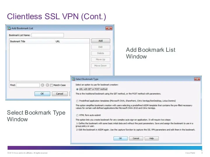 Clientless SSL VPN (Cont.) Select Bookmark Type Window Add Bookmark List Window