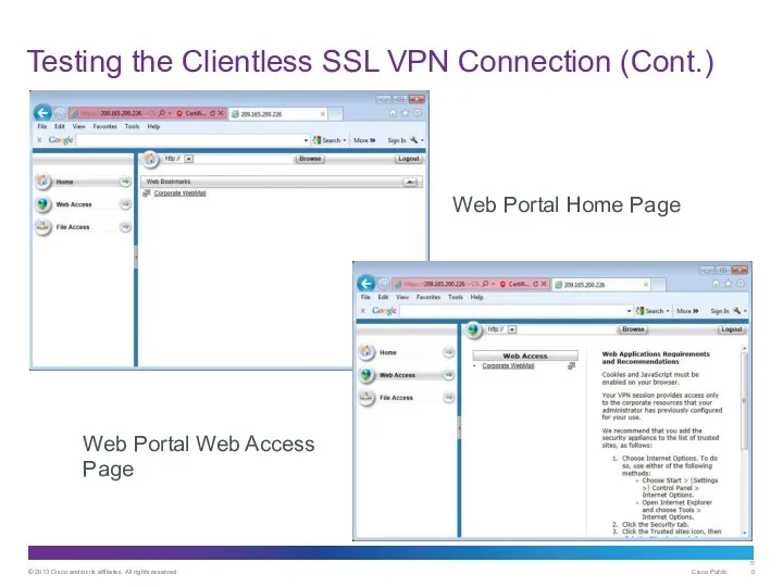 Testing the Clientless SSL VPN Connection (Cont.) Web Portal Web Access Page Web Portal Home Page