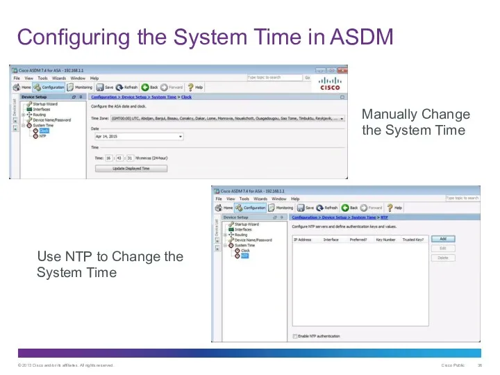 Configuring the System Time in ASDM Manually Change the System