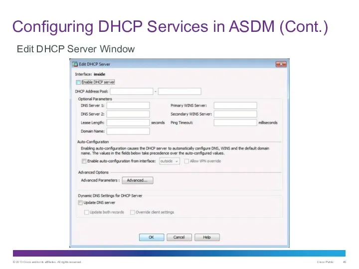 Configuring DHCP Services in ASDM (Cont.) Edit DHCP Server Window