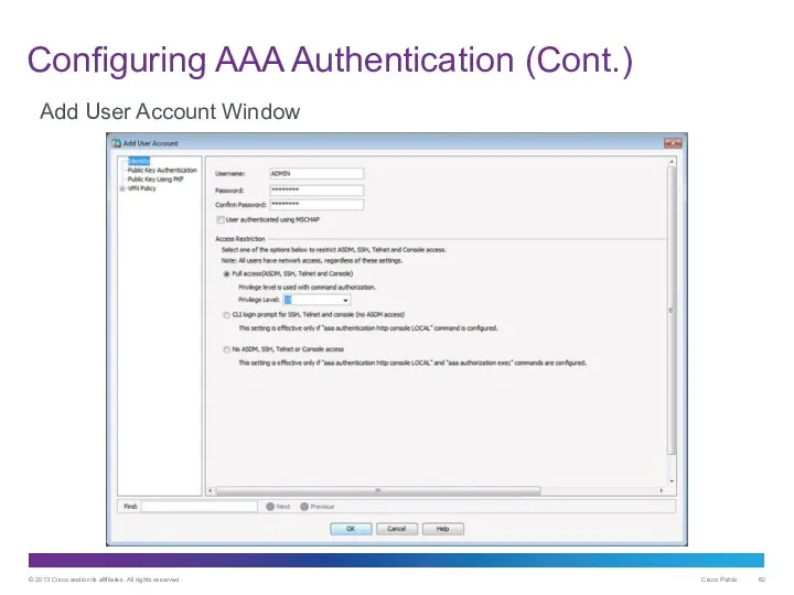 Configuring AAA Authentication (Cont.) Add User Account Window