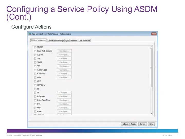 Configuring a Service Policy Using ASDM (Cont.) Configure Actions