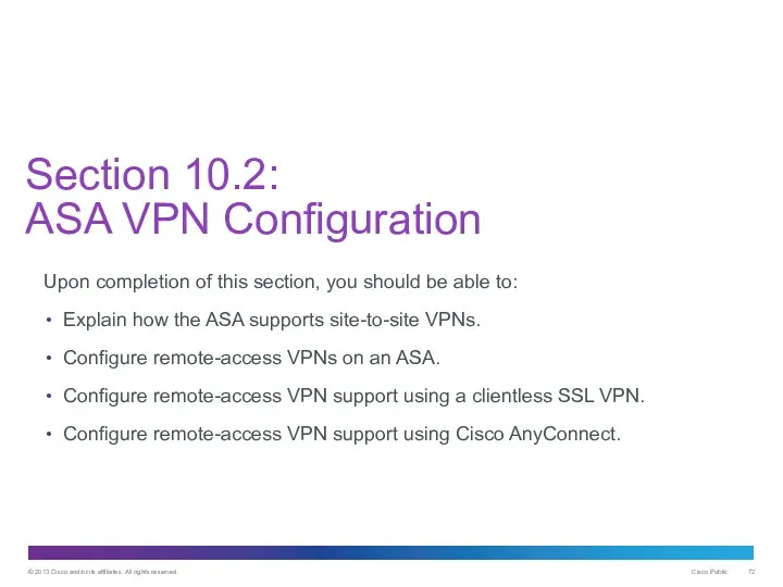 Section 10.2: ASA VPN Configuration Upon completion of this section,