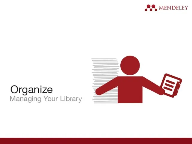 Organize Managing Your Library