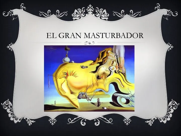 EL GRAN MASTURBADOR