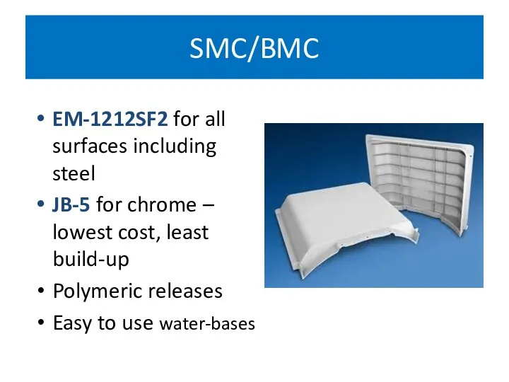 SMC/BMC EM-1212SF2 for all surfaces including steel JB-5 for chrome