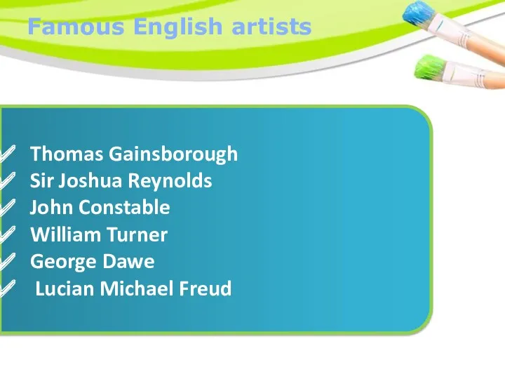 Famous English artists Thomas Gainsborough Sir Joshua Reynolds John Constable