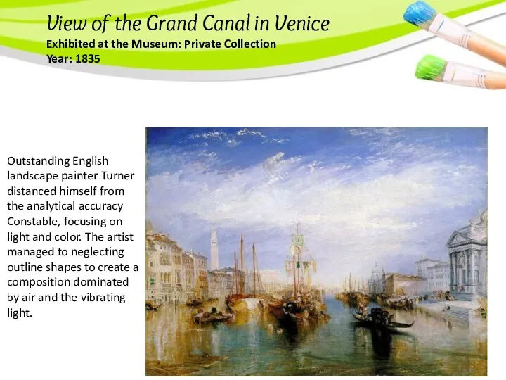 View of the Grand Canal in Venice Exhibited at the