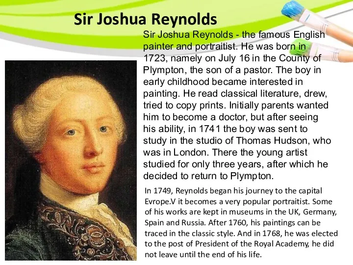 Sir Joshua Reynolds Sir Joshua Reynolds - the famous English