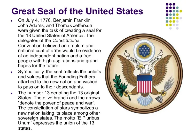 Great Seal of the United States On July 4, 1776,