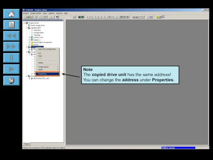 Note The copied drive unit has the same address! You can change the address under Properties.