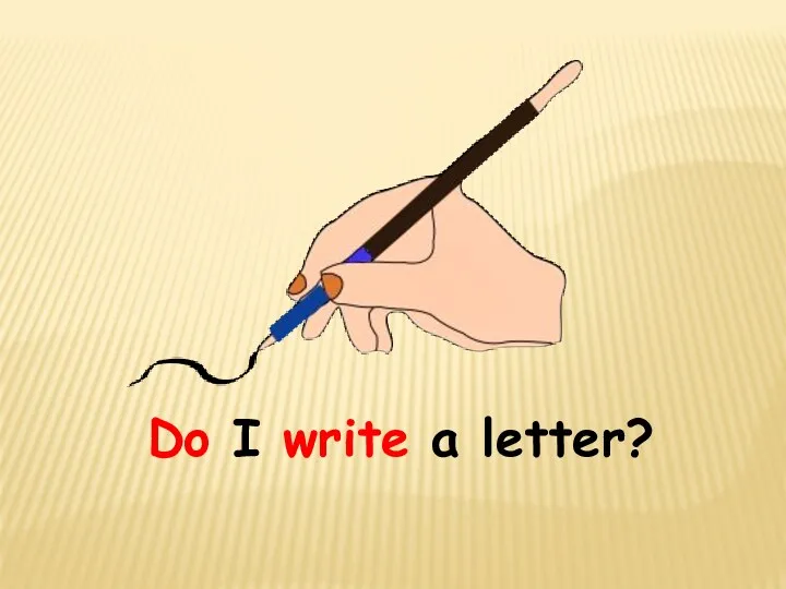 Do I write a letter?