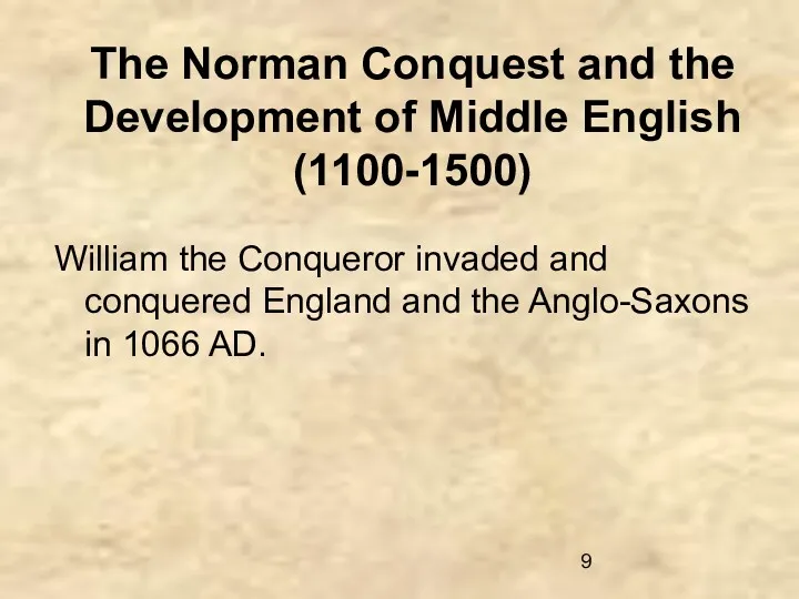 The Norman Conquest and the Development of Middle English (1100-1500)
