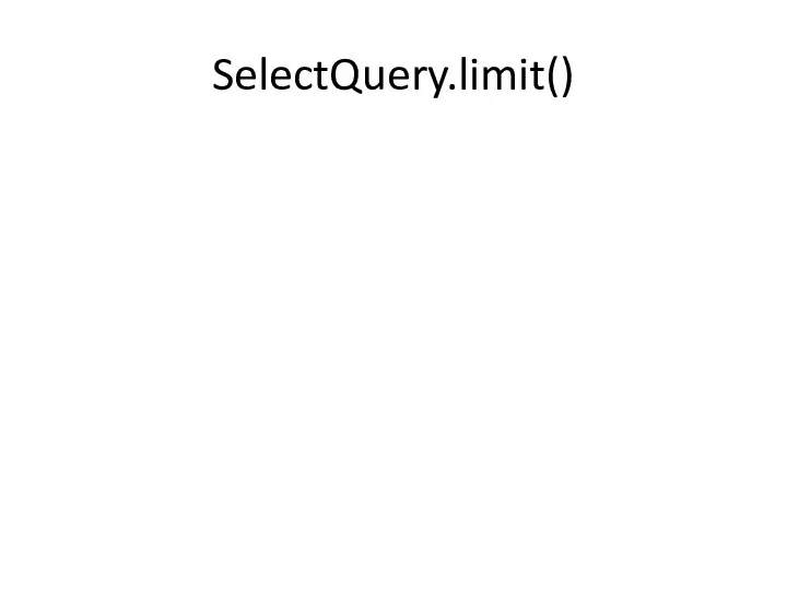 SelectQuery.limit()