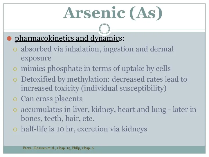 Arsenic (As) pharmacokinetics and dynamics: absorbed via inhalation, ingestion and dermal exposure mimics