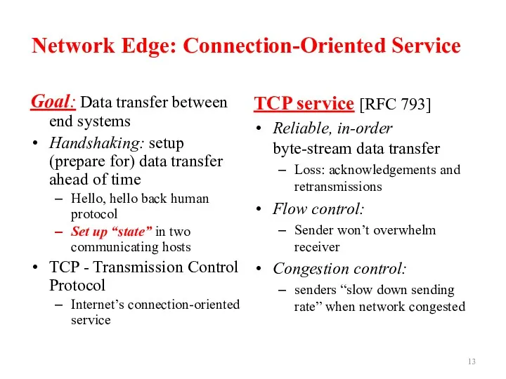 Network Edge: Connection-Oriented Service Goal: Data transfer between end systems