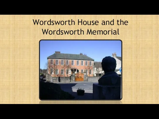 Wordsworth House and the Wordsworth Memorial