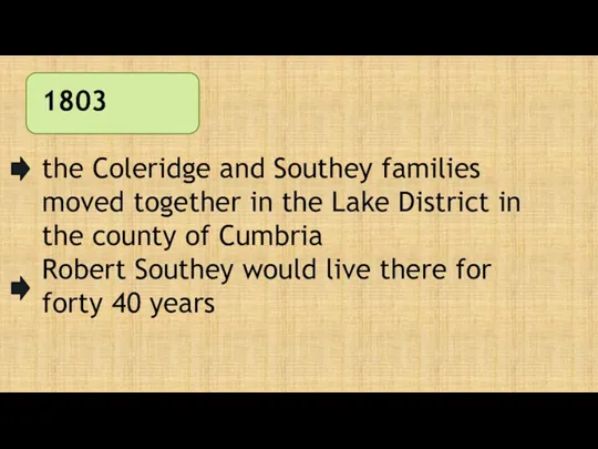 1803 the Coleridge and Southey families moved together in the