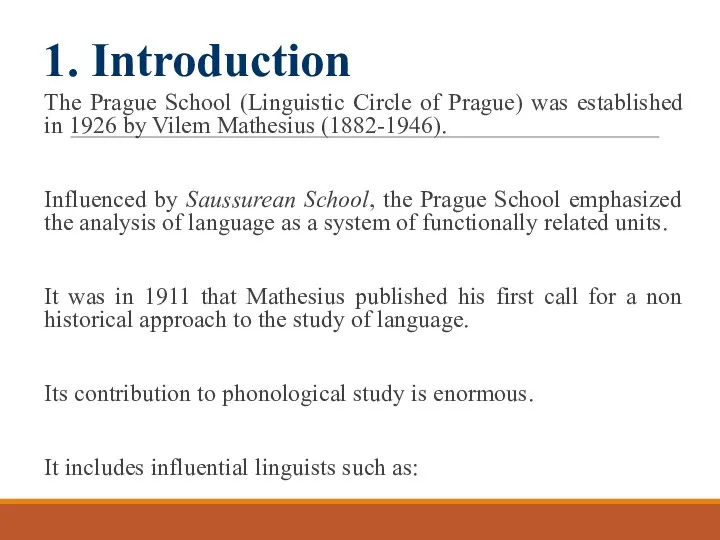 1. Introduction The Prague School (Linguistic Circle of Prague) was