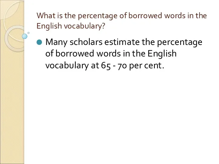 What is the percentage of borrowed words in the English