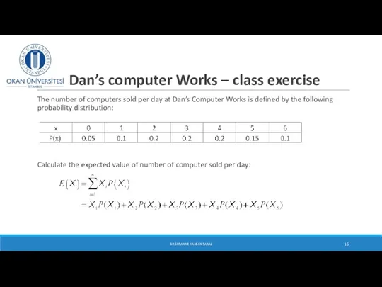 Dan’s computer Works – class exercise The number of computers