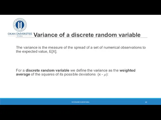 Variance of a discrete random variable DR SUSANNE HANSEN SARAL