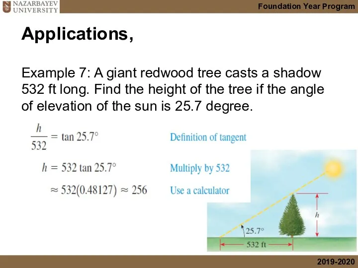Applications, Example 7: A giant redwood tree casts a shadow