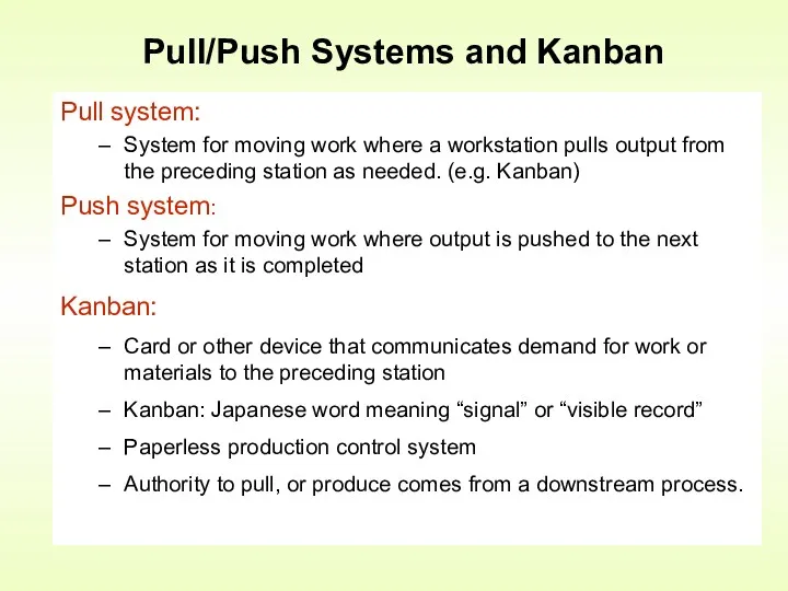 Pull/Push Systems and Kanban Pull system: System for moving work