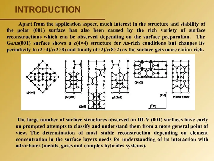 The large number of surface structures observed on III-V (001)