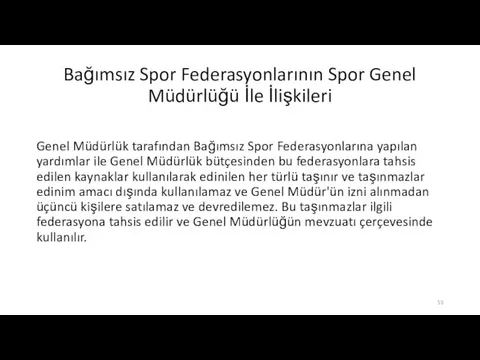 Bağımsız Spor Federasyonlarının Spor Genel Müdürlüğü İle İlişkileri Genel Müdürlük