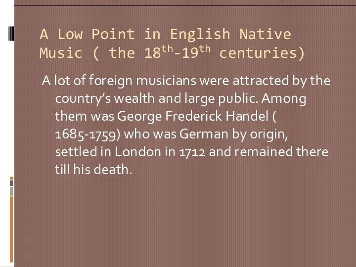 A Low Point in English Native Music ( the 18th-19th centuries) A lot