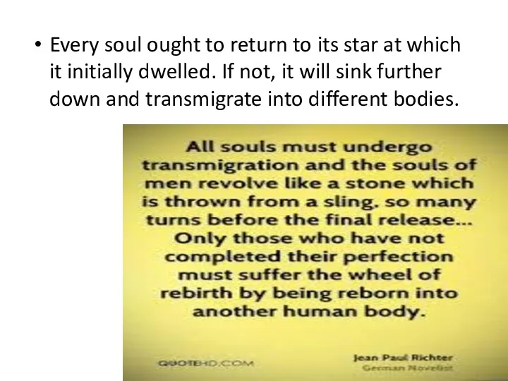 Every soul ought to return to its star at which