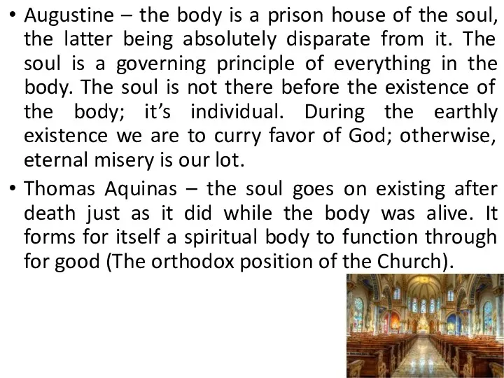 Augustine – the body is a prison house of the