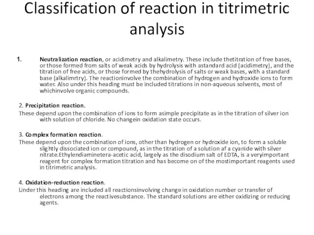 Classification of reaction in titrimetric analysis Neutralization reaction, or acidimetry