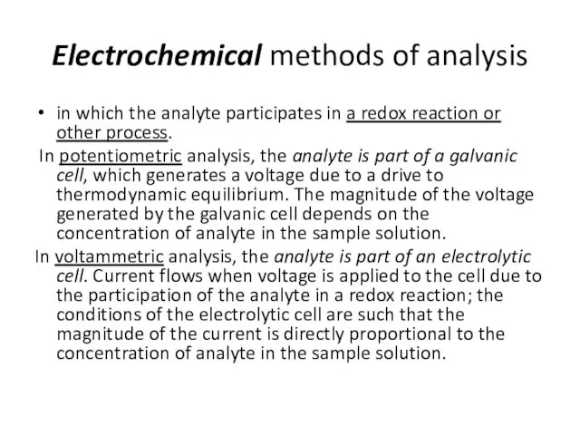 Electrochemical methods of analysis in which the analyte participates in