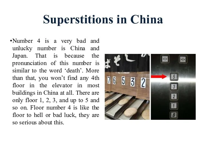 Superstitions in China Number 4 is a very bad and