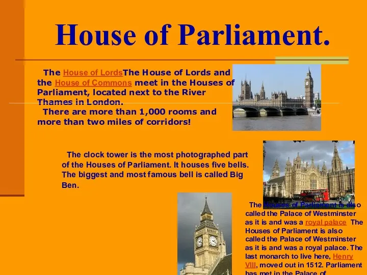 House of Parliament. The House of LordsThe House of Lords