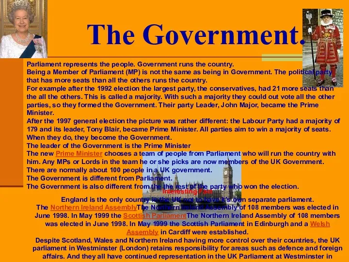 The Government. Parliament represents the people. Government runs the country.