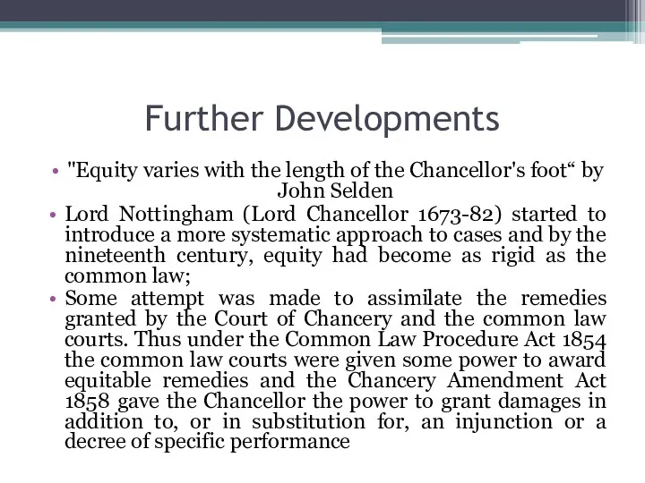 Further Developments "Equity varies with the length of the Chancellor's foot“ by John