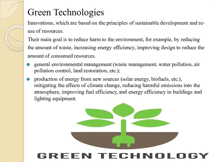 Green Technologies Innovations, which are based on the principles of
