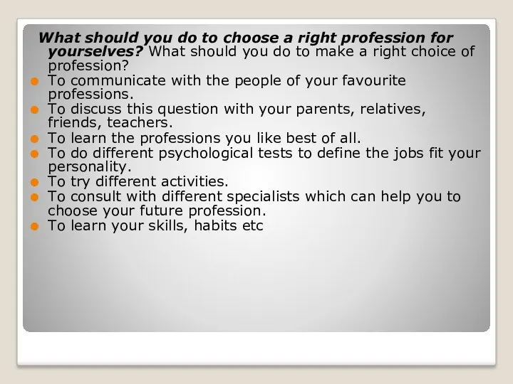 What should you do to choose a right profession for