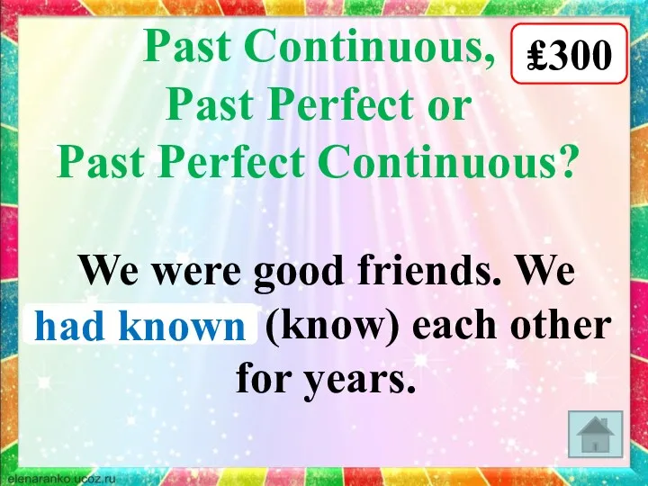 We were good friends. We …….. (know) each other for