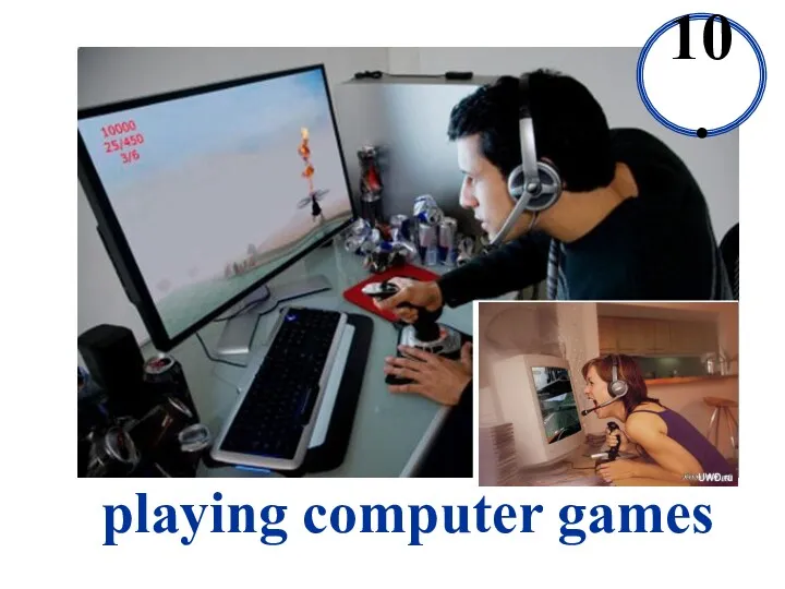 playing computer games 10.