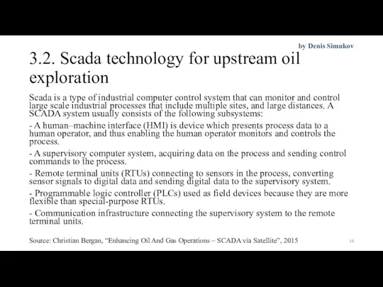3.2. Scada technology for upstream oil exploration Scada is a type of industrial