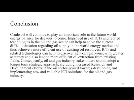 Conclusion Crude oil will continue to play an important role in the future